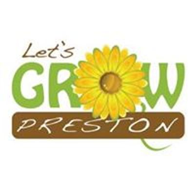 Let's Grow Preston