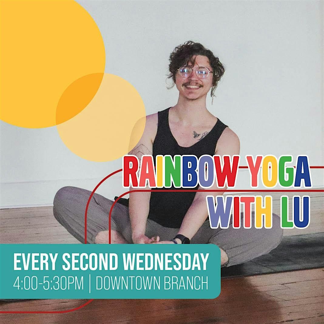 Rainbow Yoga and Meditation with Lu, May 13th