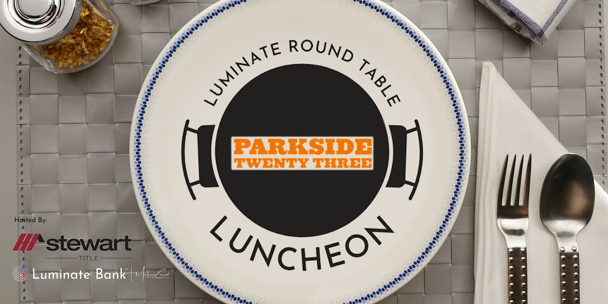 Roundtable Networking Lunch at Parkside 23