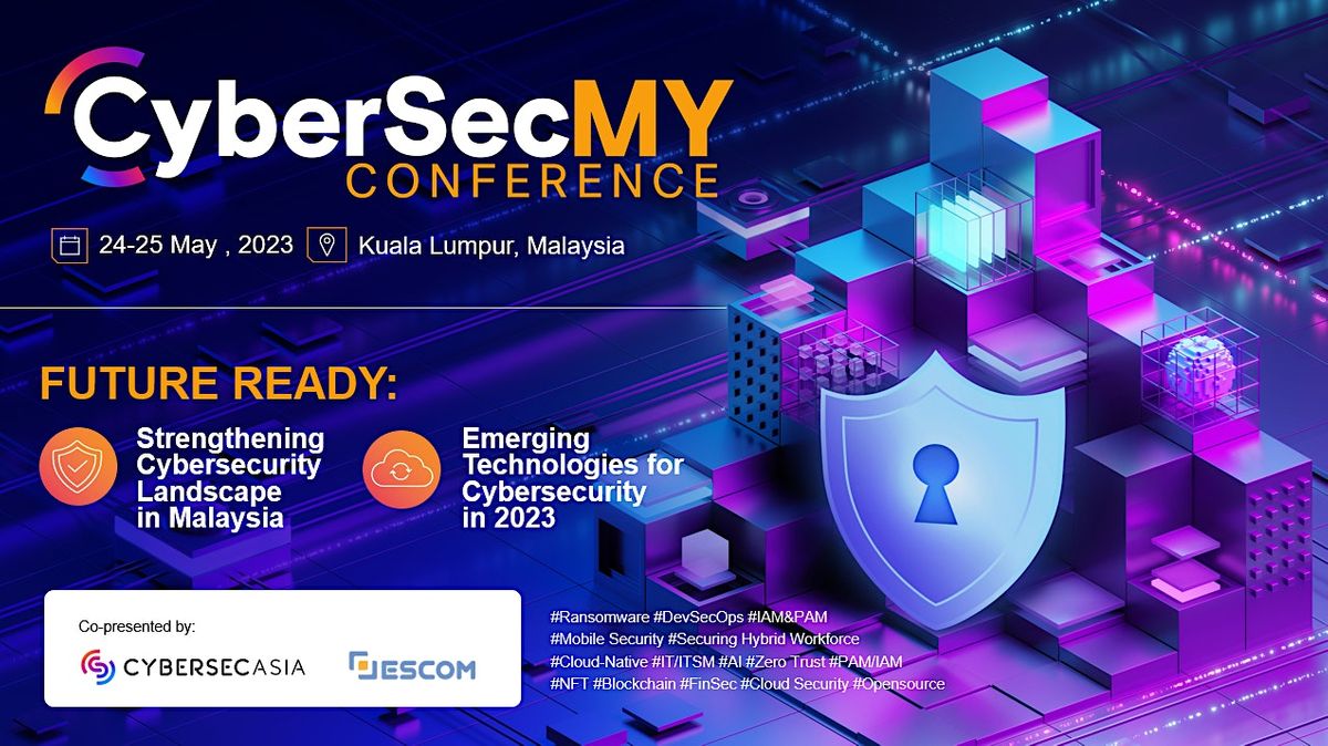 Cybersecurity Malaysia Conference 2023 To be announced, Kuala Lumpur