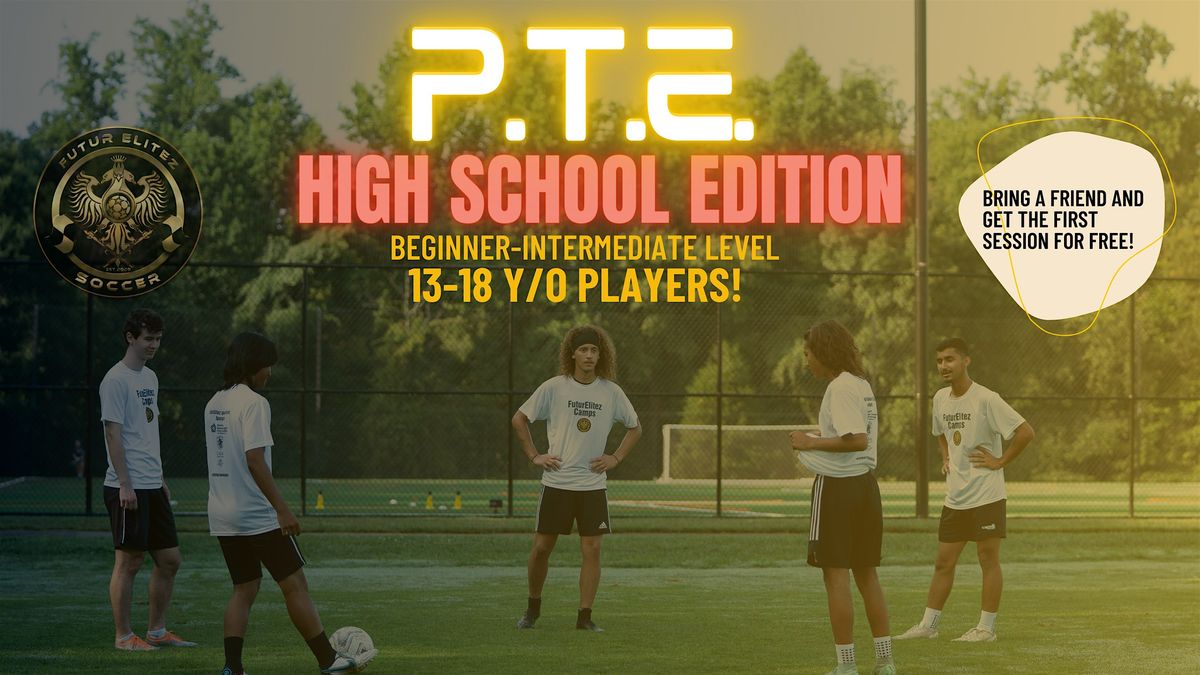 Path to Elite (P.T.E) - For Beginner & Intermediate High School Players