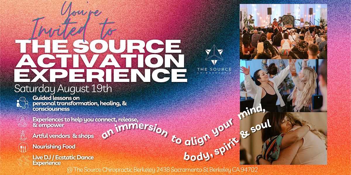 The Source Activation Experience: Immersion to Align Mind, Body, Soul ...