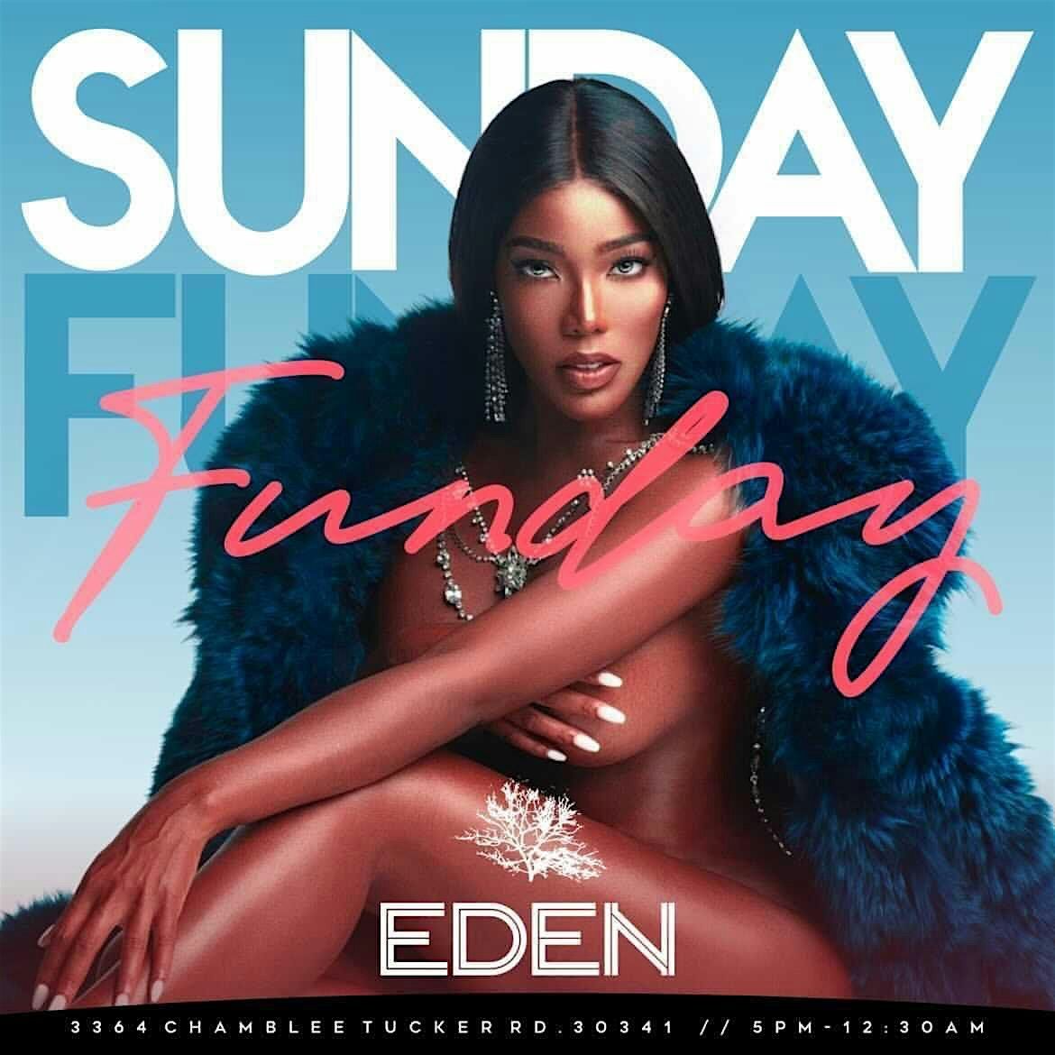 Sunday Funday Eden Lounge