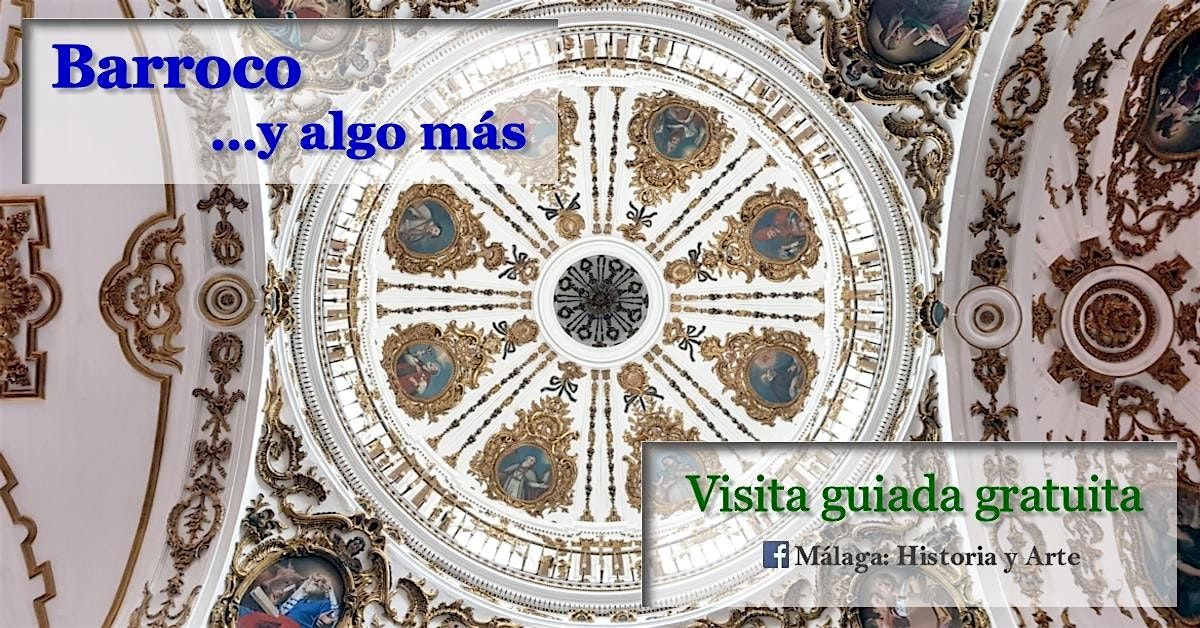 Visita guiada gratuita "Barroco... y algo m\u00e1s"