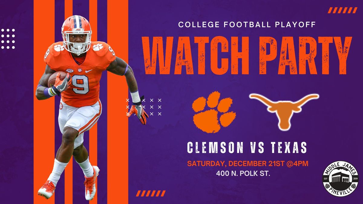 Clemson vs Texas Watch Party! 400 N Polk St, Pineville, NC, United