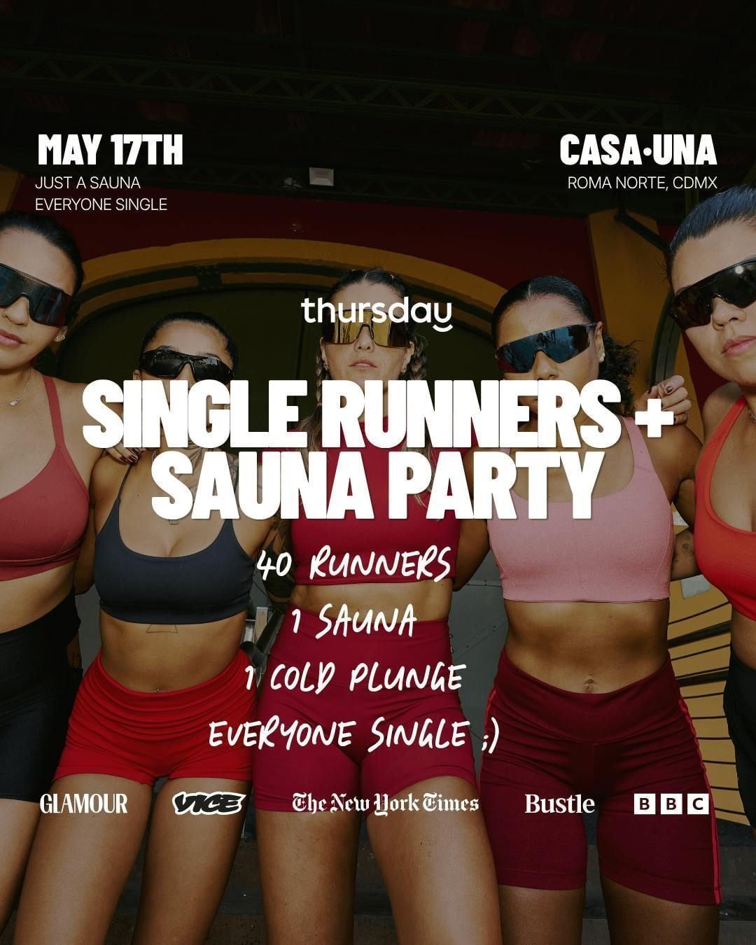 Thursday | Single Runners + Sauna Party | Mexico City
