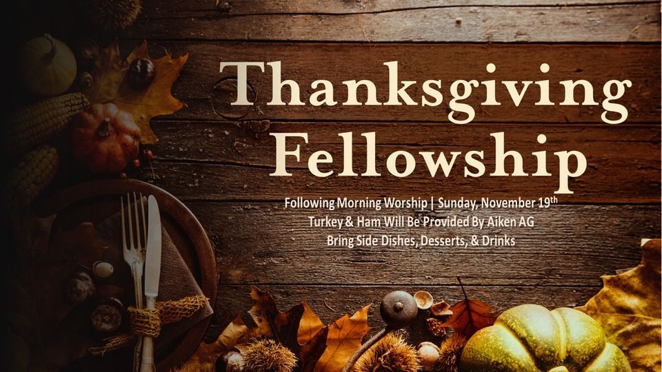 Church-Wide Thanksgiving Fellowship Meal | First Assembly of God, Aiken ...