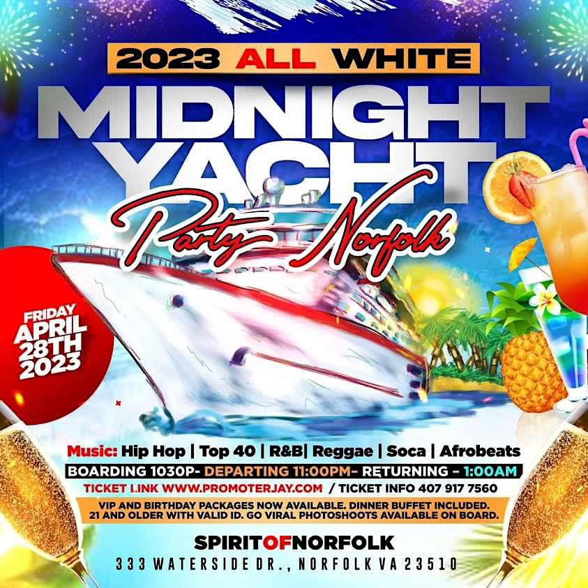 2023 All White Midnight Yacht Party Norfolk The Spirit of Norfolk