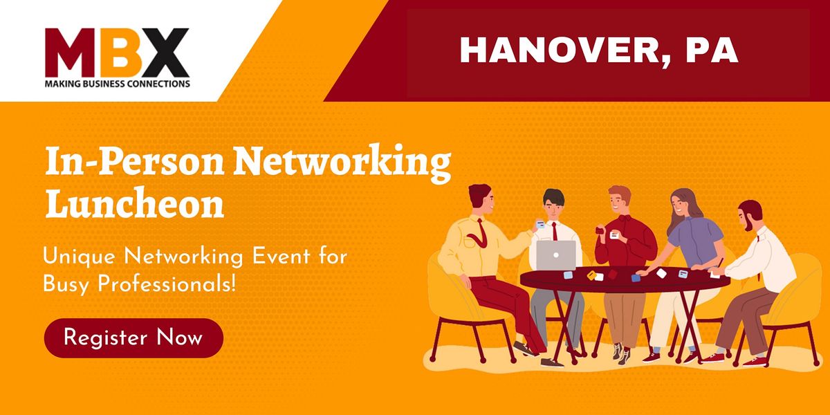 Hanover PA In-Person Networking Luncheon