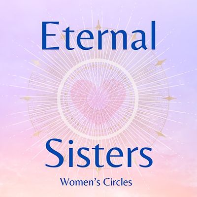 Eternal Sisters Women's Circles