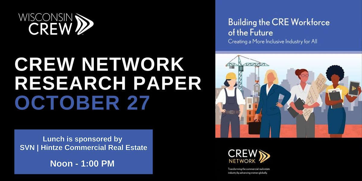 2022 CREW Network research paper - Building the CRE Workforce of the ...