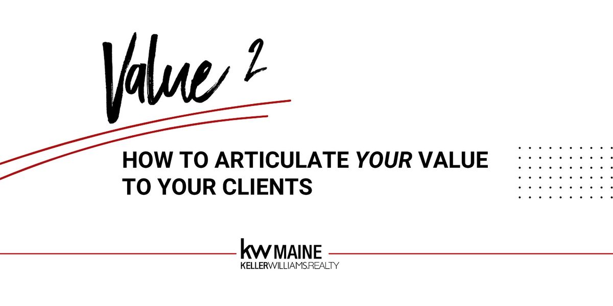 Value\u00b2: How to Articulate Your Value to Your Clients