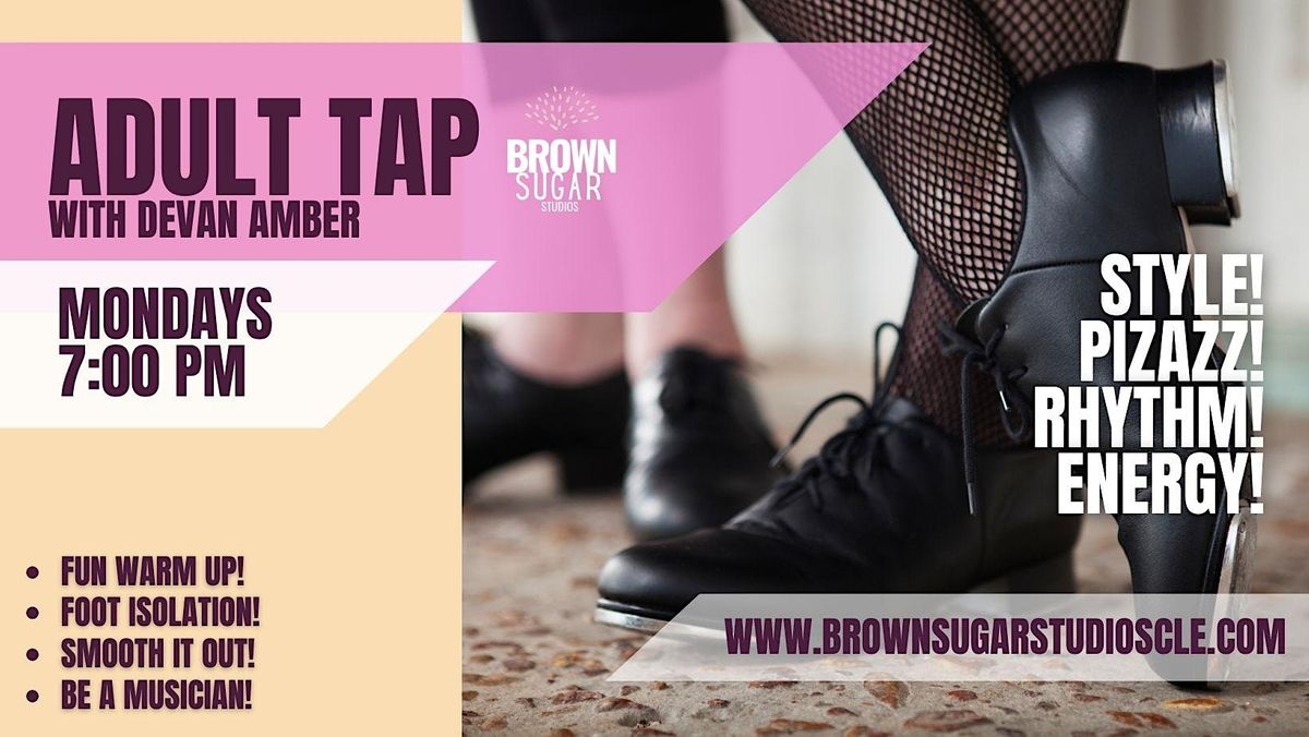 Adult Tap Dance Class Brown Sugar Studios, Cleveland, OH March 27, 2023