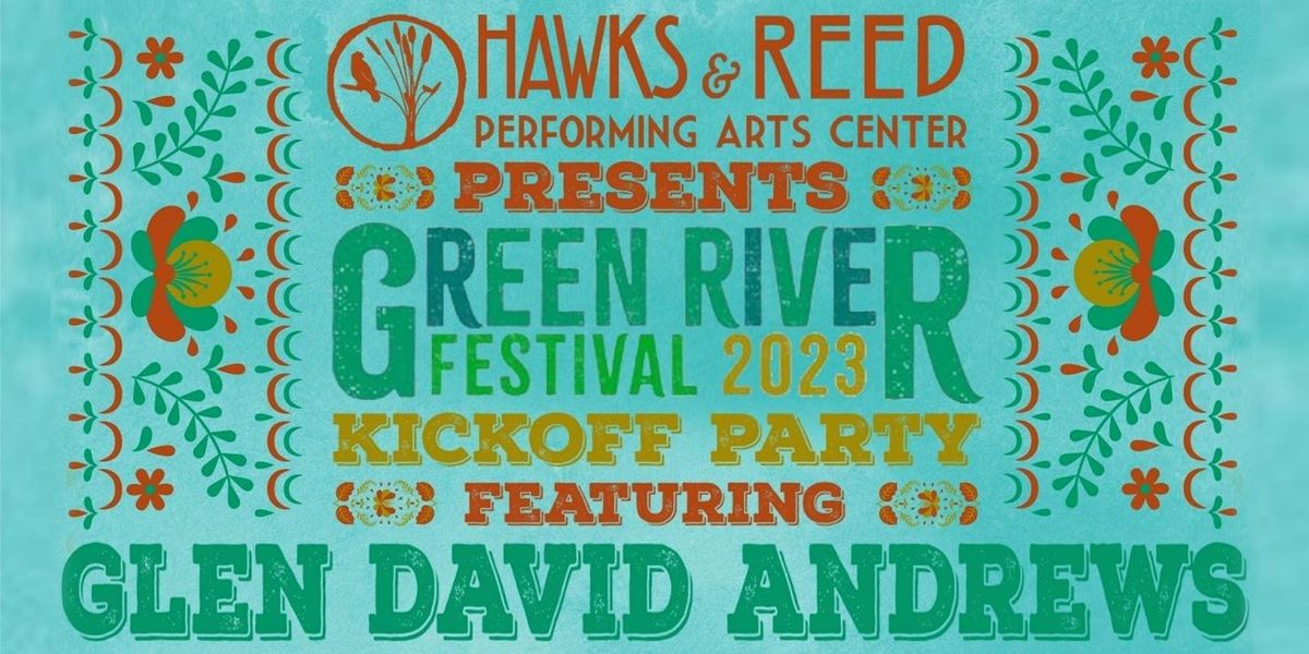 Green River Festival 2023 Kickoff Party With Glen David Andrews Hawks green-river-festival-2023-kickoff-party-with-glen-david-andrews-hawks
