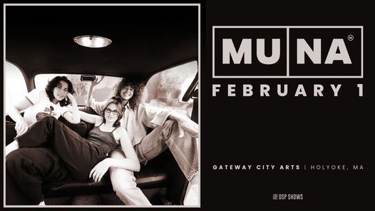 MUNA at Gateway City Arts (Holyoke, MA)