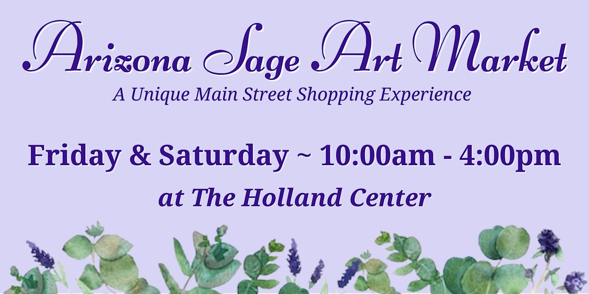 Arizona Sage Art Market Holland Center Foothills Community