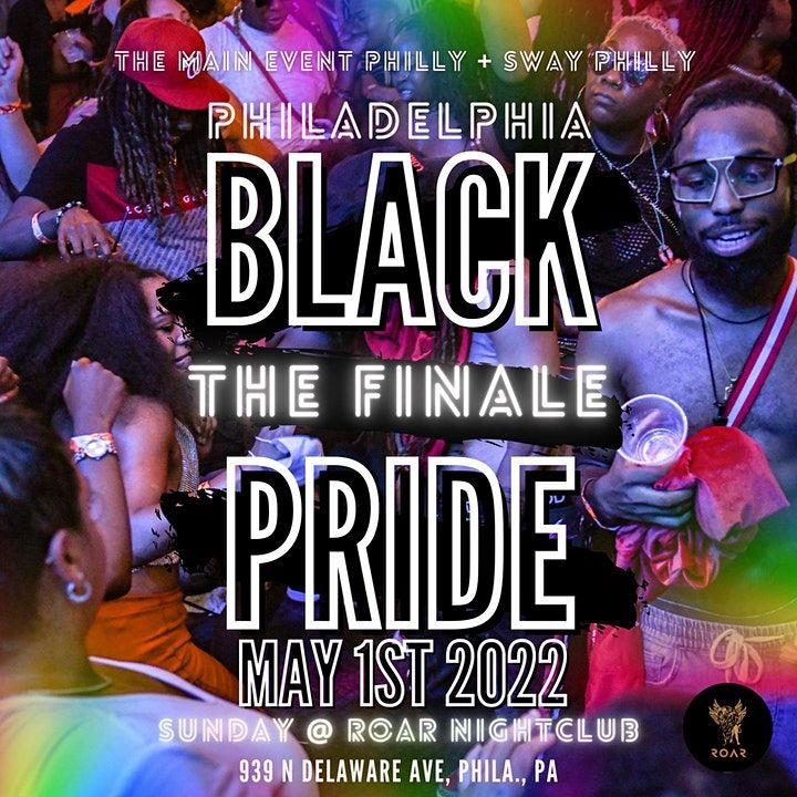 THE FINALE PHILADELPHIA BLACK PRIDE MEGA OUTDOOR EVENT LGBTQIA+