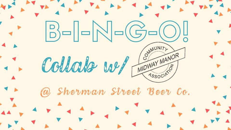 Bingo Collab. W/ Midway Manor! Sherman Street Beer Company, Allentown