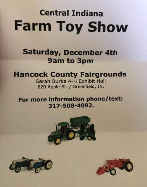 Central Indiana Farm Toy Show Hancock County Fairgrounds Indiana