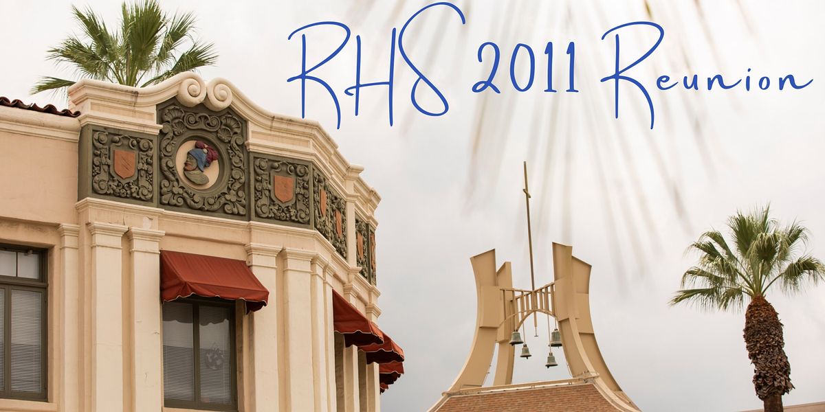 Redlands High School Class of 2011 - Ten Year Reunion