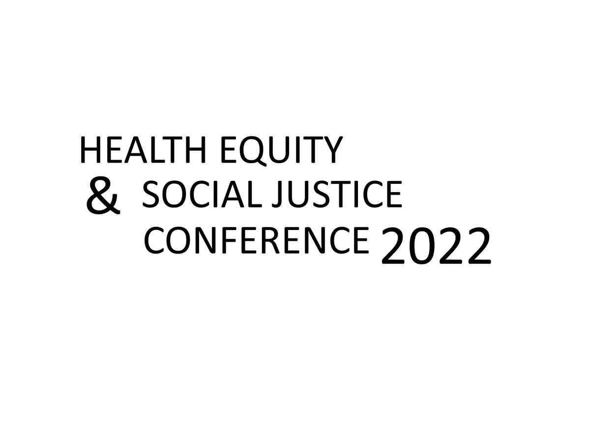 Health Equity & Social Justice Conference 2022 Malcolm X College
