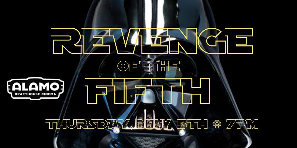 Star Wars Revenge of the Fifth Trivia @ Alamo Drafthouse Cinema Woodbridge