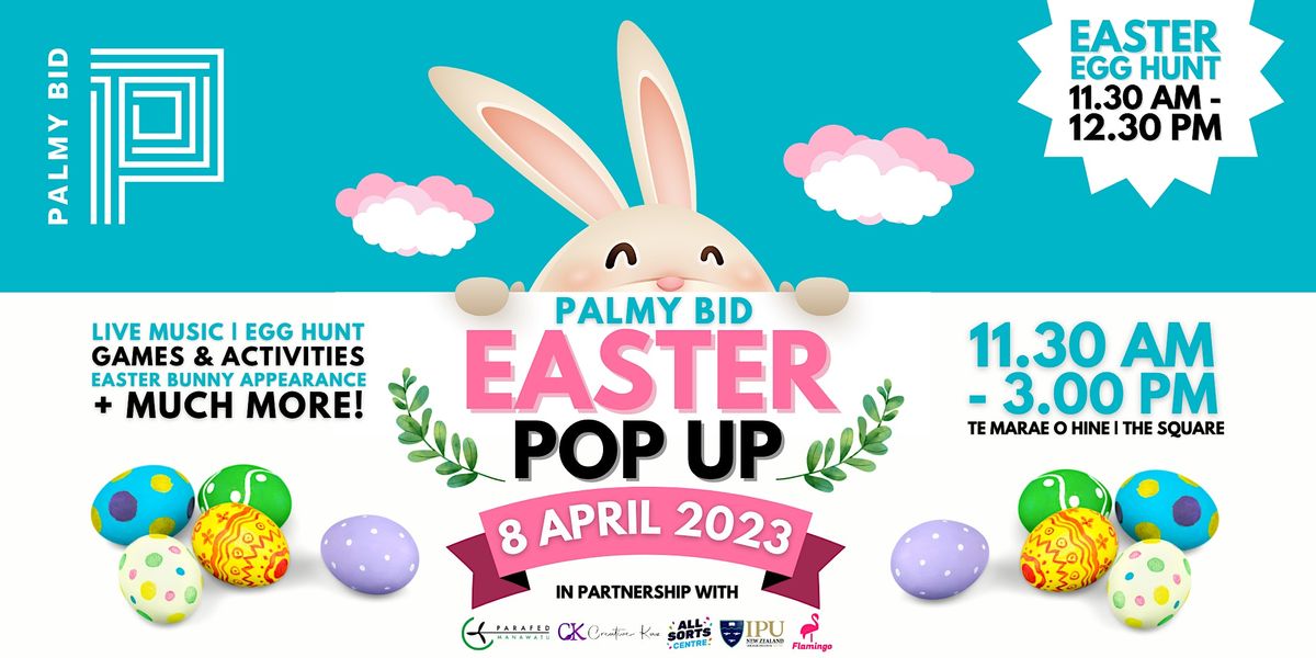 Palmy BID Easter POP UP 2023 Te Marae o Hine The Square, Palmerston