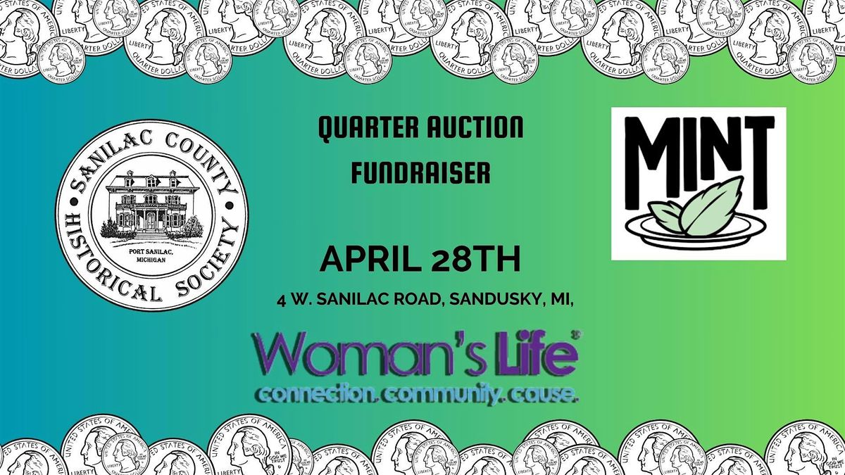 SCHS 2024 Quarter Auction Fundraiser Mint, Sandusky, MI April 28, 2024