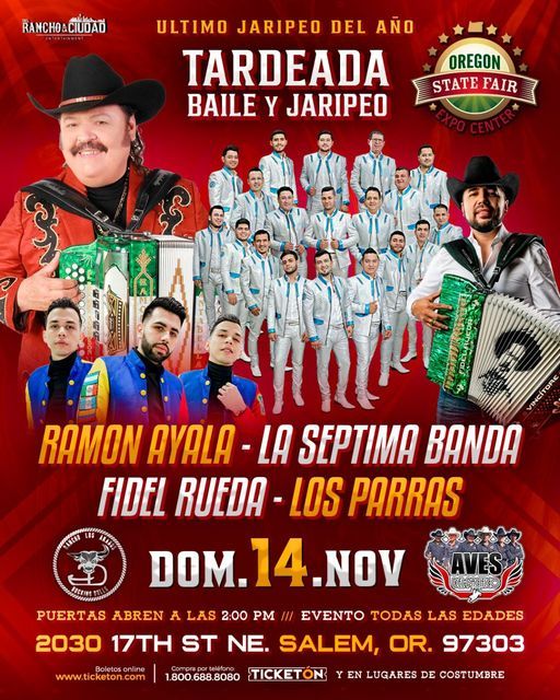 Tardeada Baile Y Jaripeo - Ramon Ayala \/ La Septima Banda \/ Los Parras En Salem Oregon