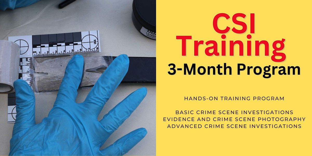 Join 3-Month Crime Scene Investigation Hands-On Training Program at ...