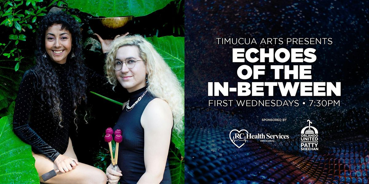 Echoes of the In-Between