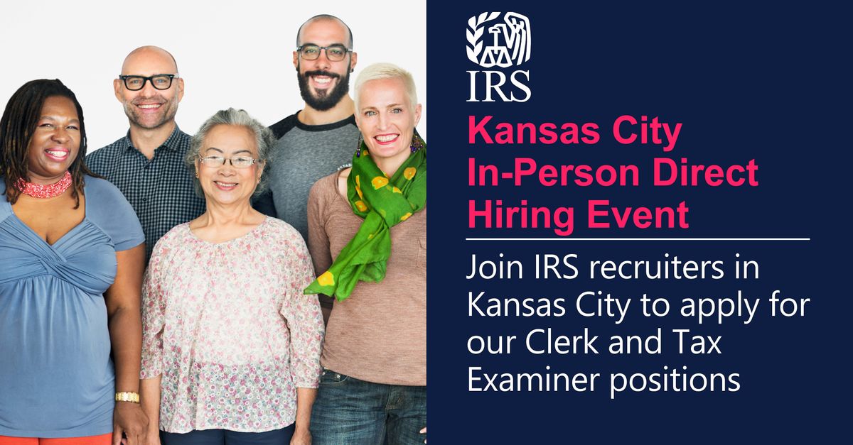 IRS Kansas City SC Direct Hiring Event Clerks and Tax Examiners The