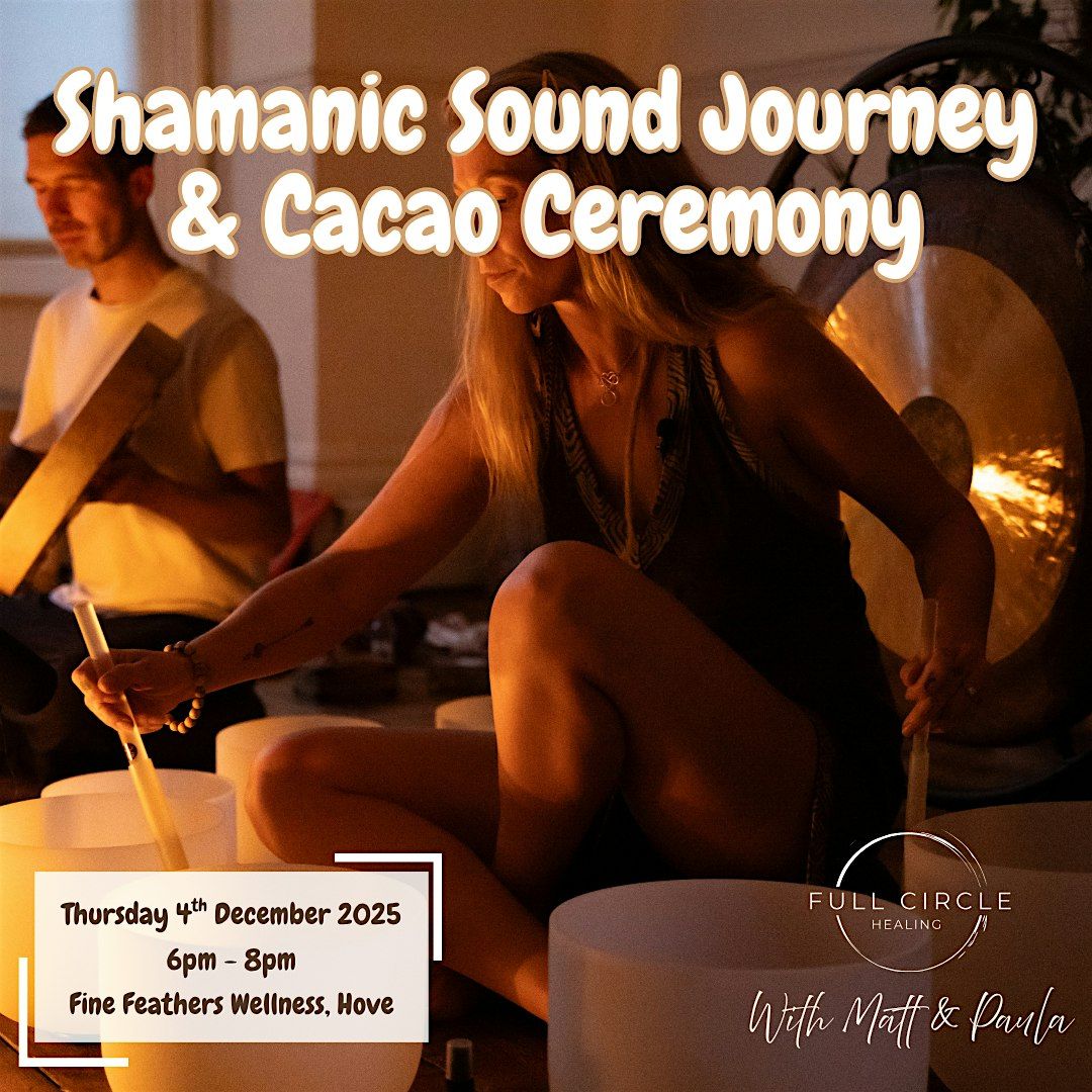 Full Moon Shamanic Sound Journey & Cacao Ceremony