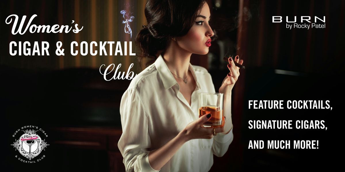 Women's Cigar & Cocktail Club | BURN OKC