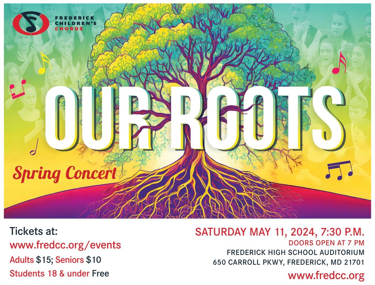 Frederick Childrens Chorus Presents: Our Roots - Spring Concert 