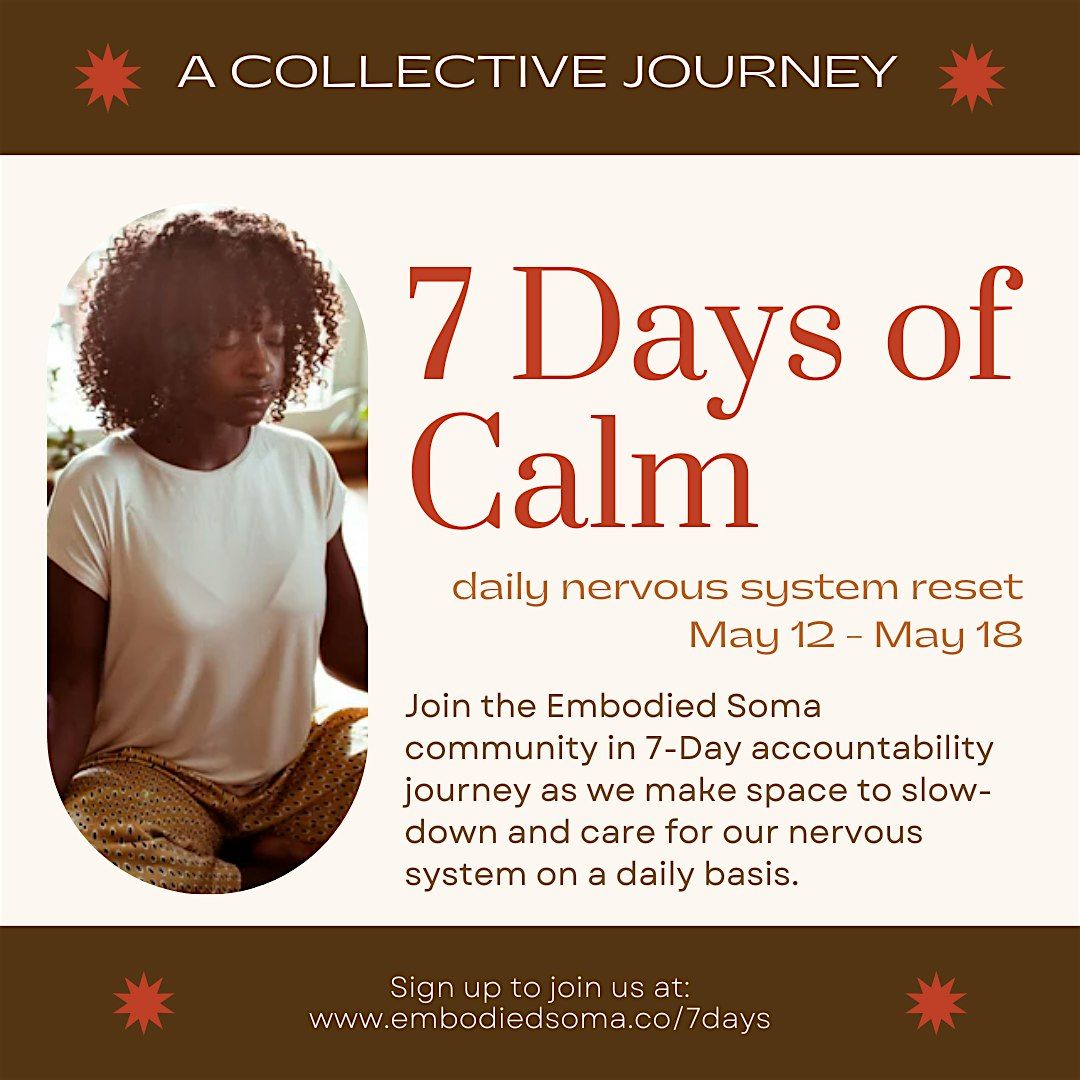 7 Days Of Calm : A Community Nervous System Journey | Online | May 13, 2024