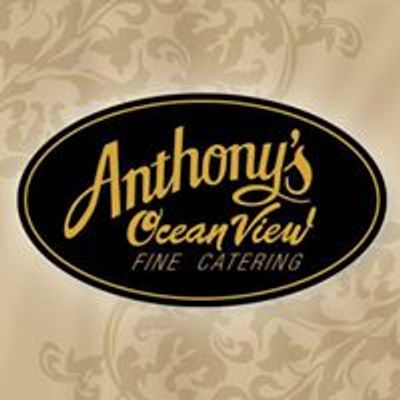 Anthony's Ocean View Fine Catering
