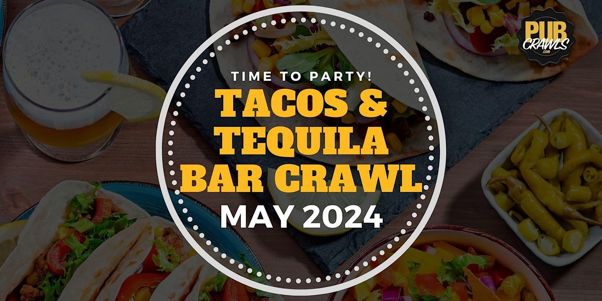 Arlington Texas Tacos and Tequila Bar Crawl Cinco De Mayo Celebration
