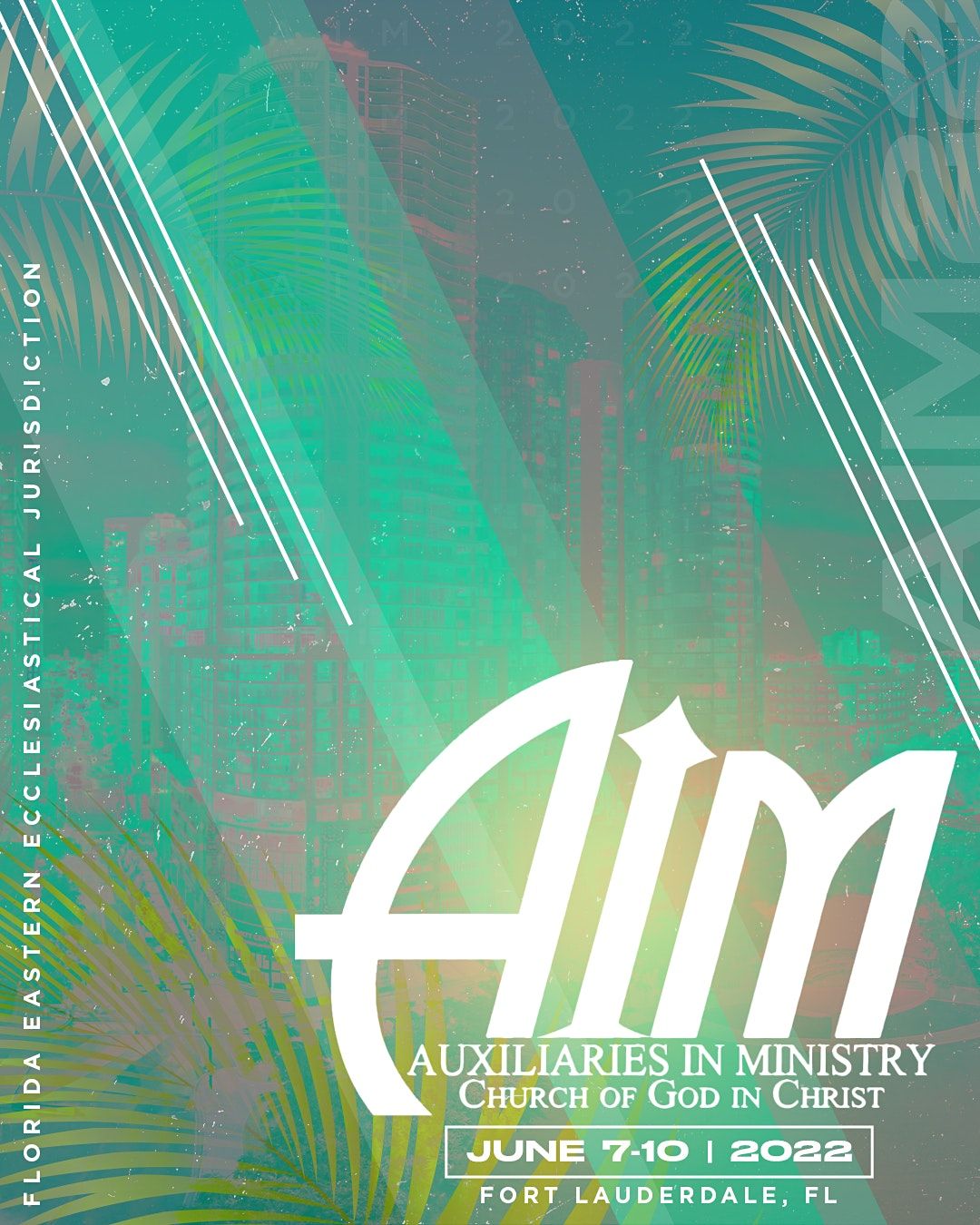 Florida Eastern AIM Convention 2022 | Lighthouse Worship Center COGIC, Fort Lauderdale, FL