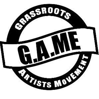 Grassroots Artists MovEment (G.A.ME)
