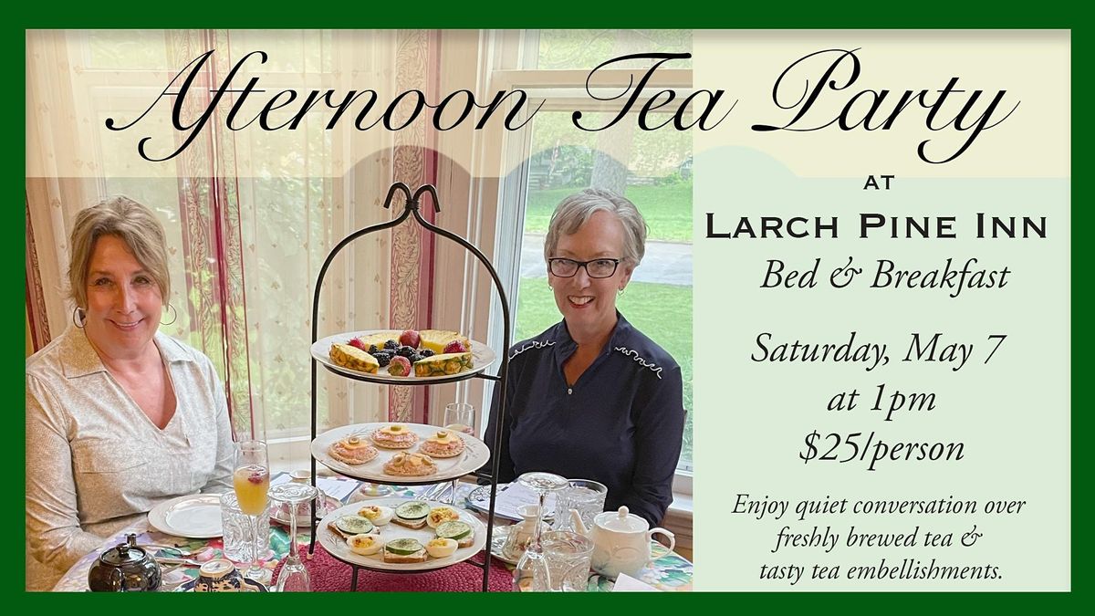 Afternoon Tea Party at Larch Pine Inn, Clear Lake, IA