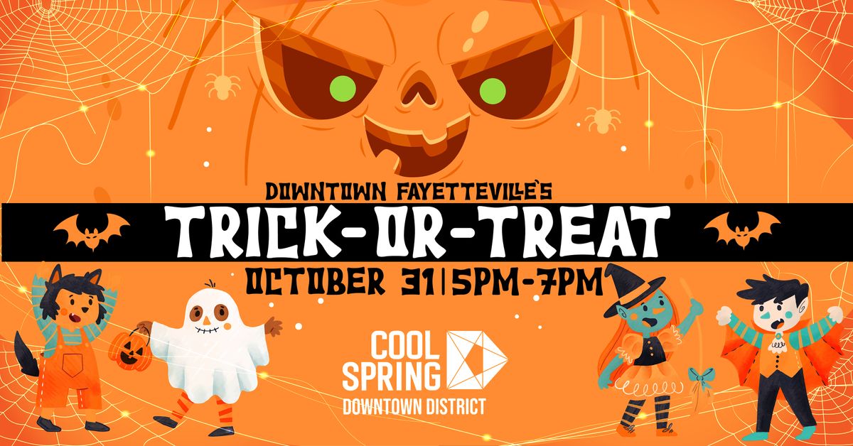 Trick or Treat Downtown Fayetteville Downtown Fayetteville October