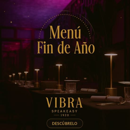 Men\u00fa de Fin de A\u00f1o en Vibra Speakeasy