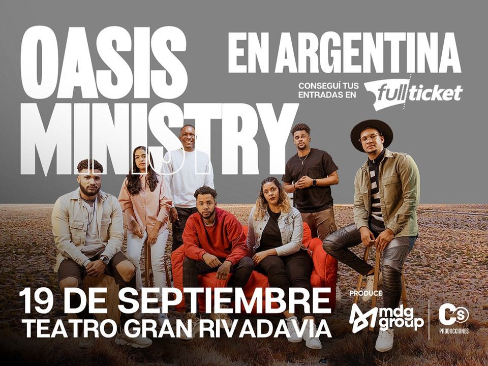 OASIS MINISTRY Teatro Gran Rivadavia, San Justo, BA September 19, 2022