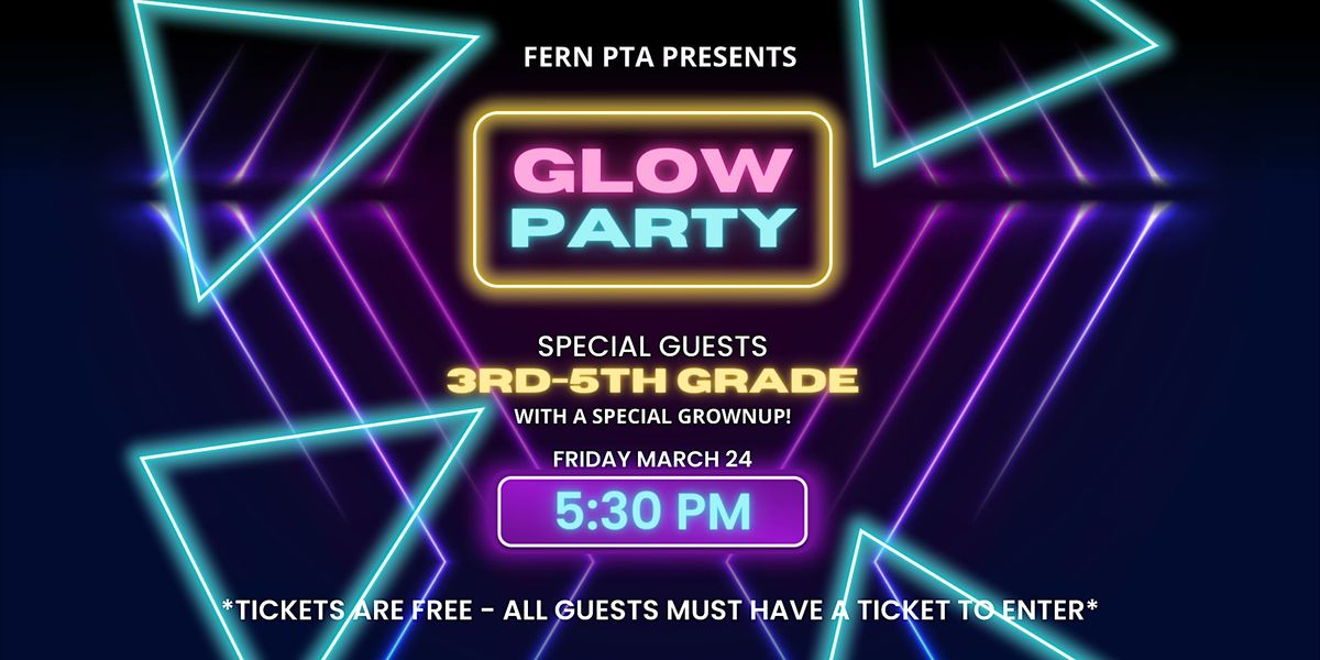 Fern PTA Upper Grade Glow Party | Fern Elementary School, Torrance, CA ...