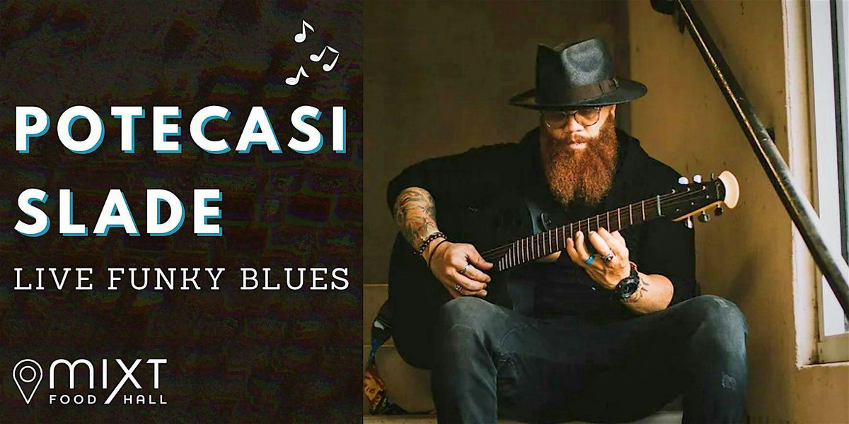 Beats and Eats Saturdays with Funky-Blues Vibes by Potecasi Slade