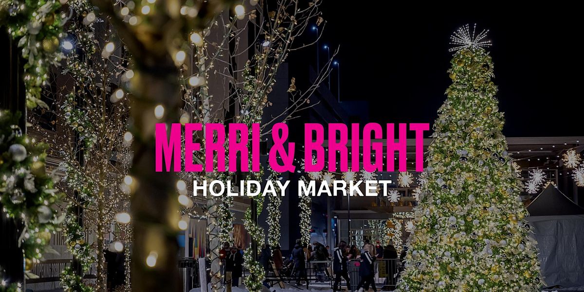 Annual MERRI & Bright Holiday Market at Merriweather District Color