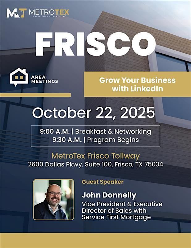 METROTEX FRISCO AREA REALTOR MEETING