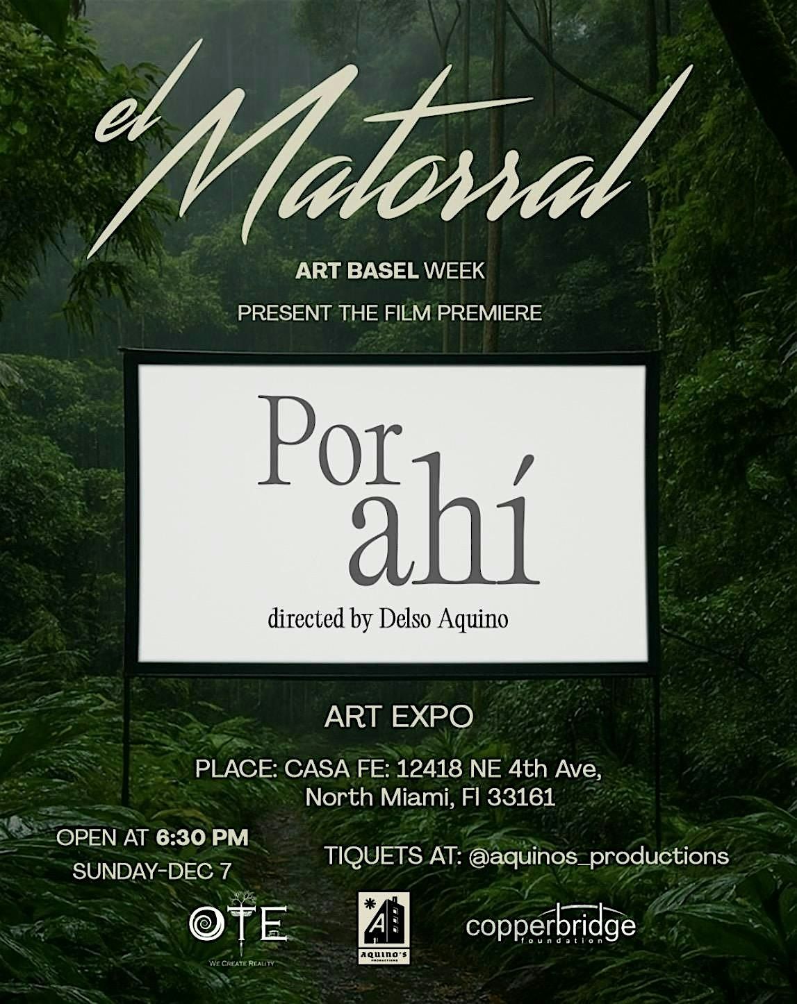 El Matorral \u2013 Film Premiere \u201cPor Ah\u00ed\u201d + Art Expo