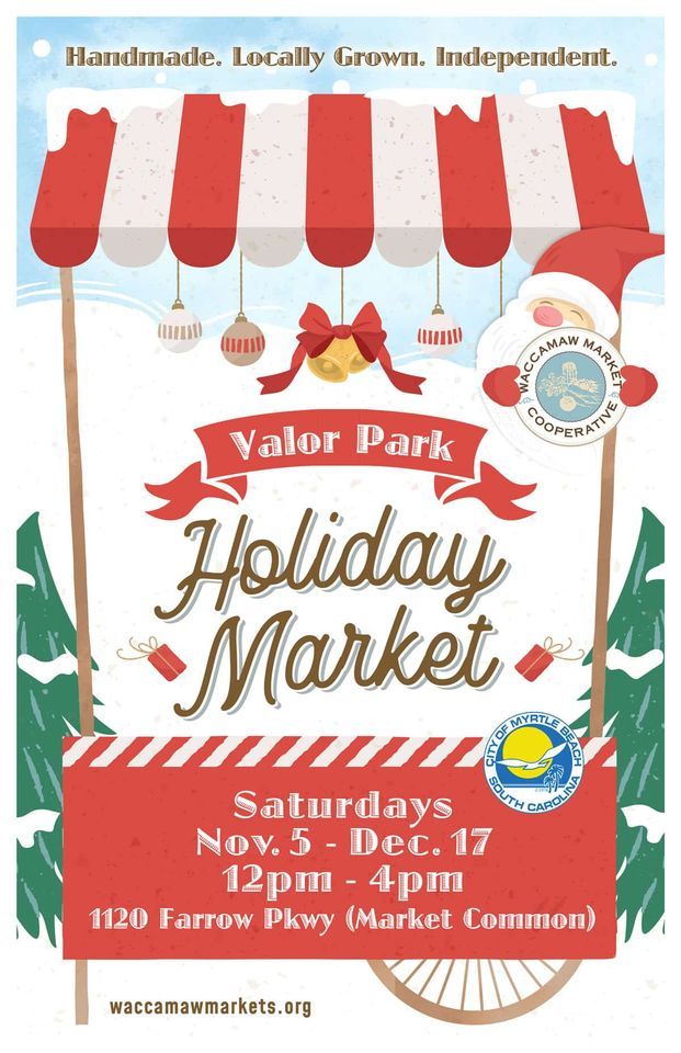 Valor Park Holiday Market Valor Park, Myrtle Beach, SC November 26